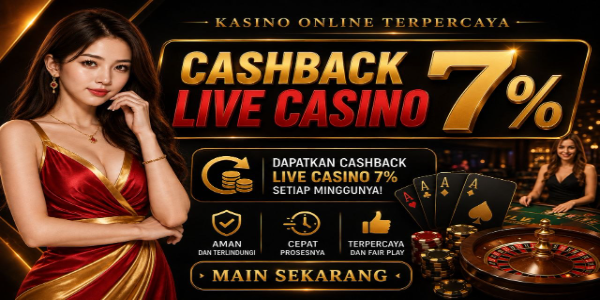 CASHBACK LIVE CASINO 7%